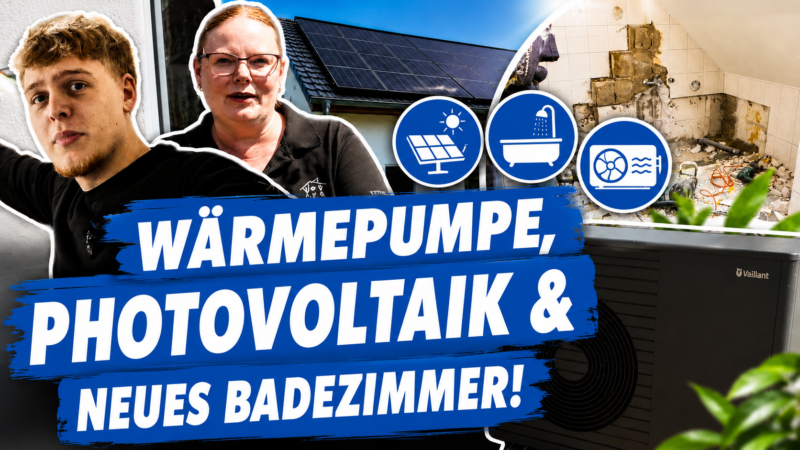 Wärmepumpe, Photovoltaik & Badezimmer - alles aus einer Hand - Weber & Reil